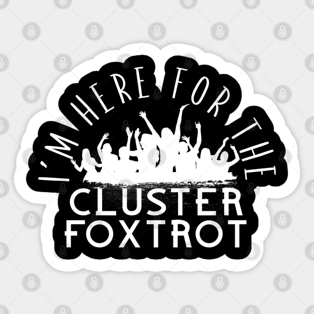 Here for the Cluster Foxtrot Sticker by aaallsmiles